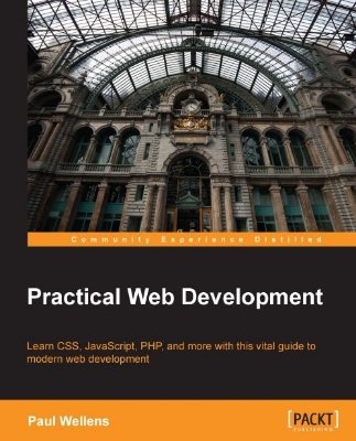 Practical Web Development by Paul Wellens